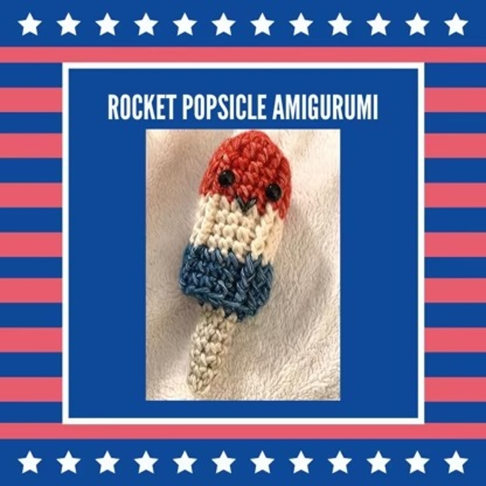 Rocket Popsicle Amigurumi Crochet Patterns, Crochet Pattern.jpg