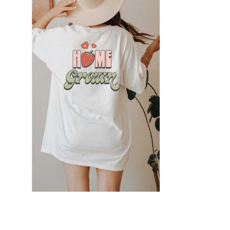 Home Grown Strawberry Comfort Colors Shirt, Retro Strawberry Tee, Vintage For Woman, Oversized Shirt, Homegrown Crewneck 2.jpg