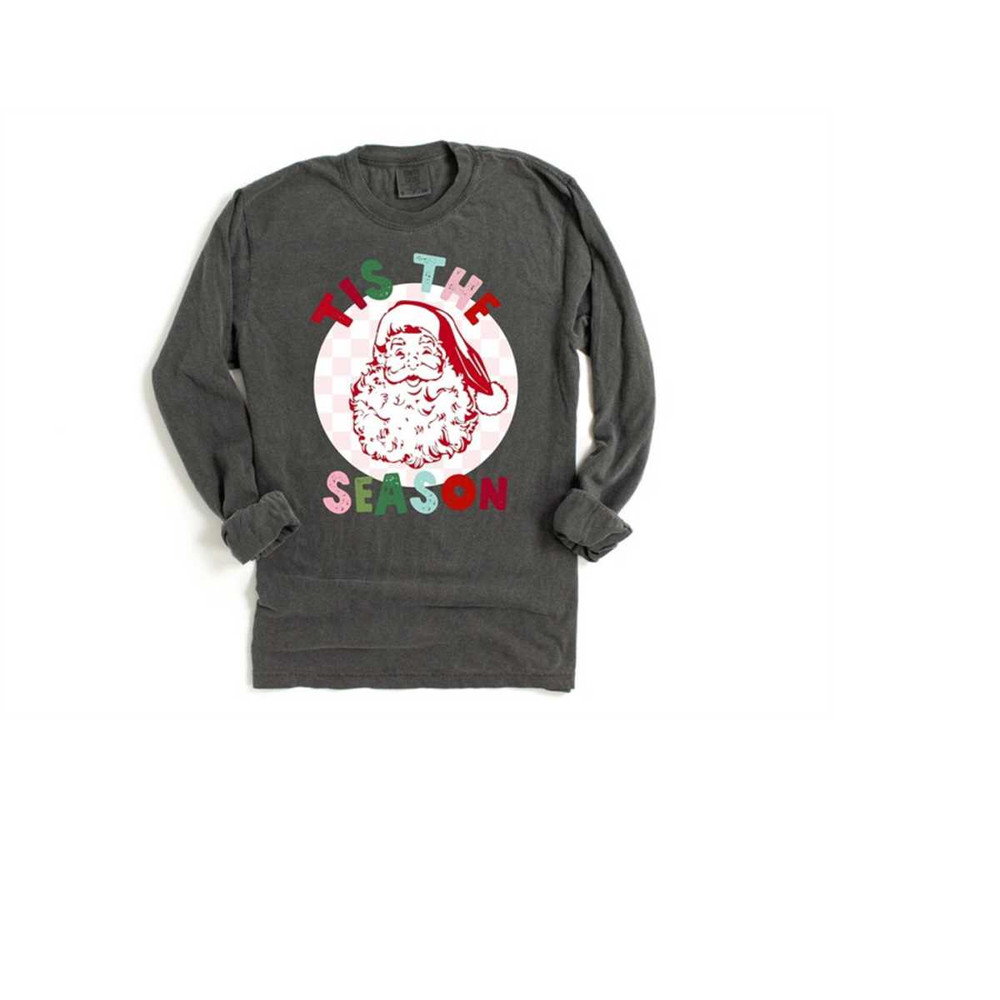 Long Sleeve Retro Christmas Comfort Colors Shirt, Tis The Season Santa, Vintage New Years Holiday Shirt, Santa Shirt, Re.jpg