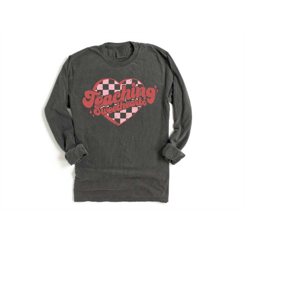 Long Sleeve Retro Valentine Comfort Colors, Teaching Sweethearts Shirt, Vintage Couples Shirt, Teacher Shirt, Heart Shir 1.jpg