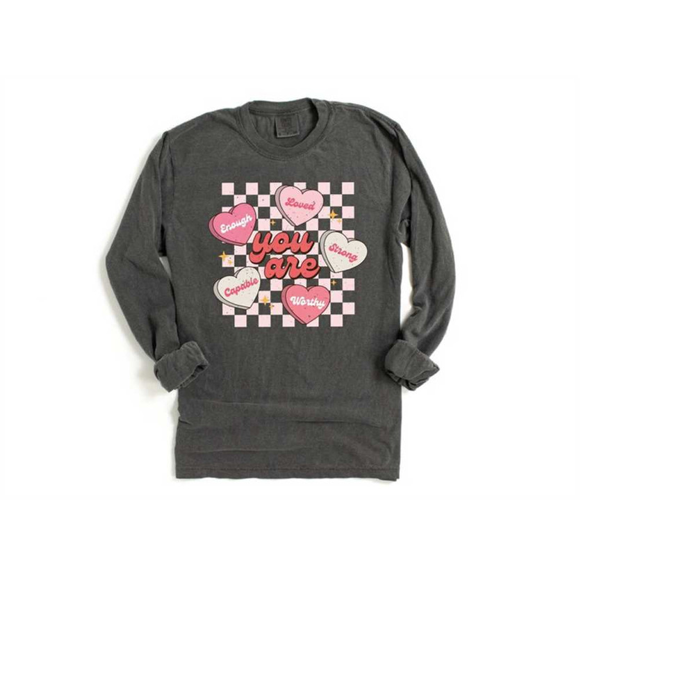 Long Sleeve Retro Valentines Day Comfort Colors Shirt, You Are Enough, Loved, Worthy, Vintage Couples Shirt, Love Shirt, 1.jpg