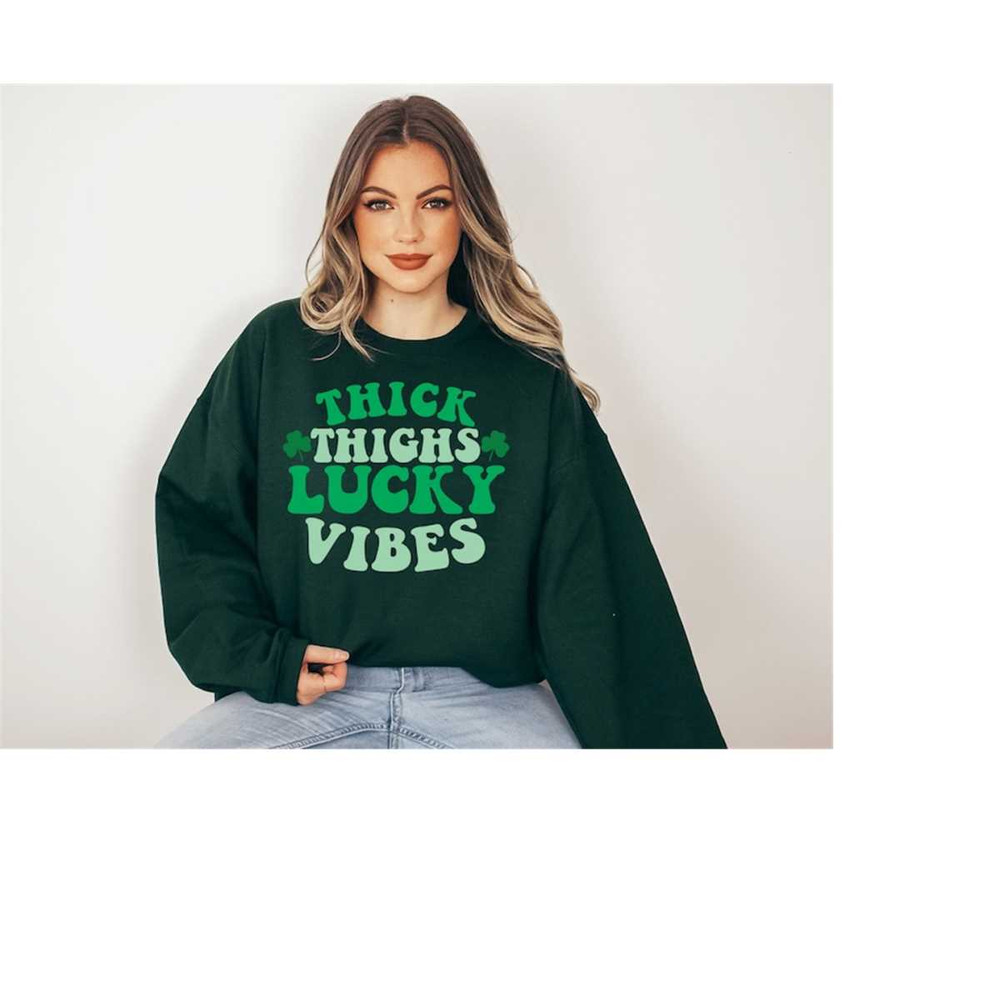 Lucky Retro Sweatshirt, Thick Thighs Lucky Vibes, St Patricks Day, Lucky Pullover, Womens Lucky Sweatshirt, Lucky Crewne.jpg