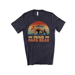 fathers day tee, proud papa bear, papa bear sunset design, premium unisex shirt, 3 color choices, 3x dad, 4x dad, father