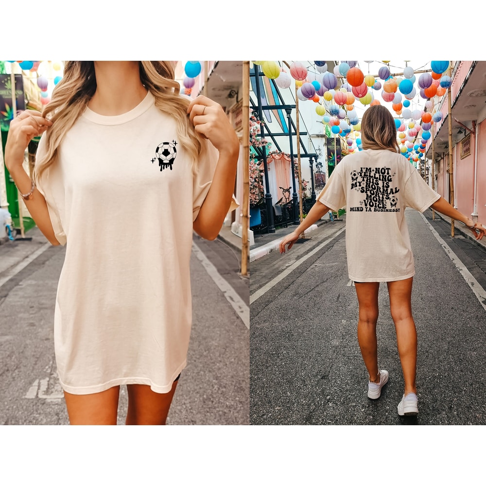 Comfort Colors Shirt I'm Not Yelling This Is My Soccer Mom Voice Shirt, Soccer Shirt, Soccer Mom Shirt, Game Day Shirt, Sport Mom Tee.jpg