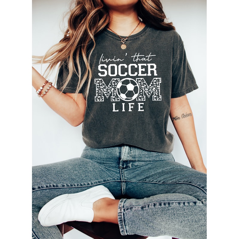 Comfort Colors Shirt Livin That Soccer Mom Life Shirt, Soccer Mom Shirt, Soccer Shirt, Game Day Shirt, Soccer Mama Shirt, Soccer Mom Tee.jpg