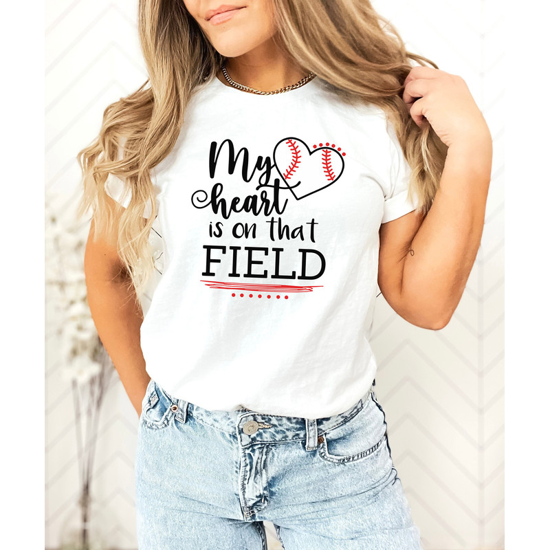 My Heart Is On That Field Shirt, Field Shirt, Baseball Heart Shirt, Game Day Shirt, Baseball Shirt, Baseball Mom Shirt, Baseball Tee.jpg