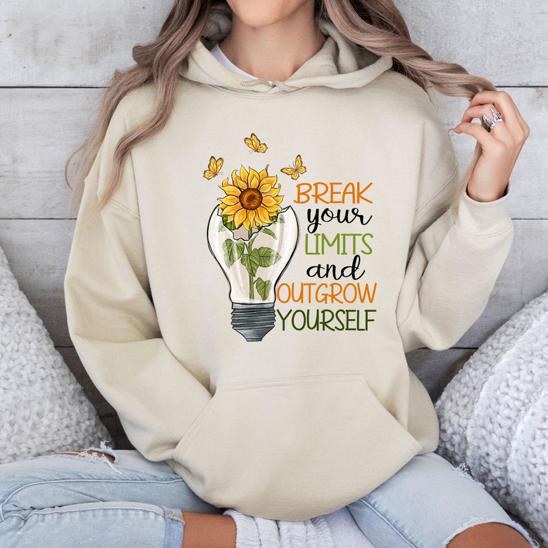 Break your Limits and Outgrow Yourself Shirt, Valentine Sweatshirt, Keep Growing Shirt, Inspirational Shirt, Positivity Shirt, Sunflower,777.jpg