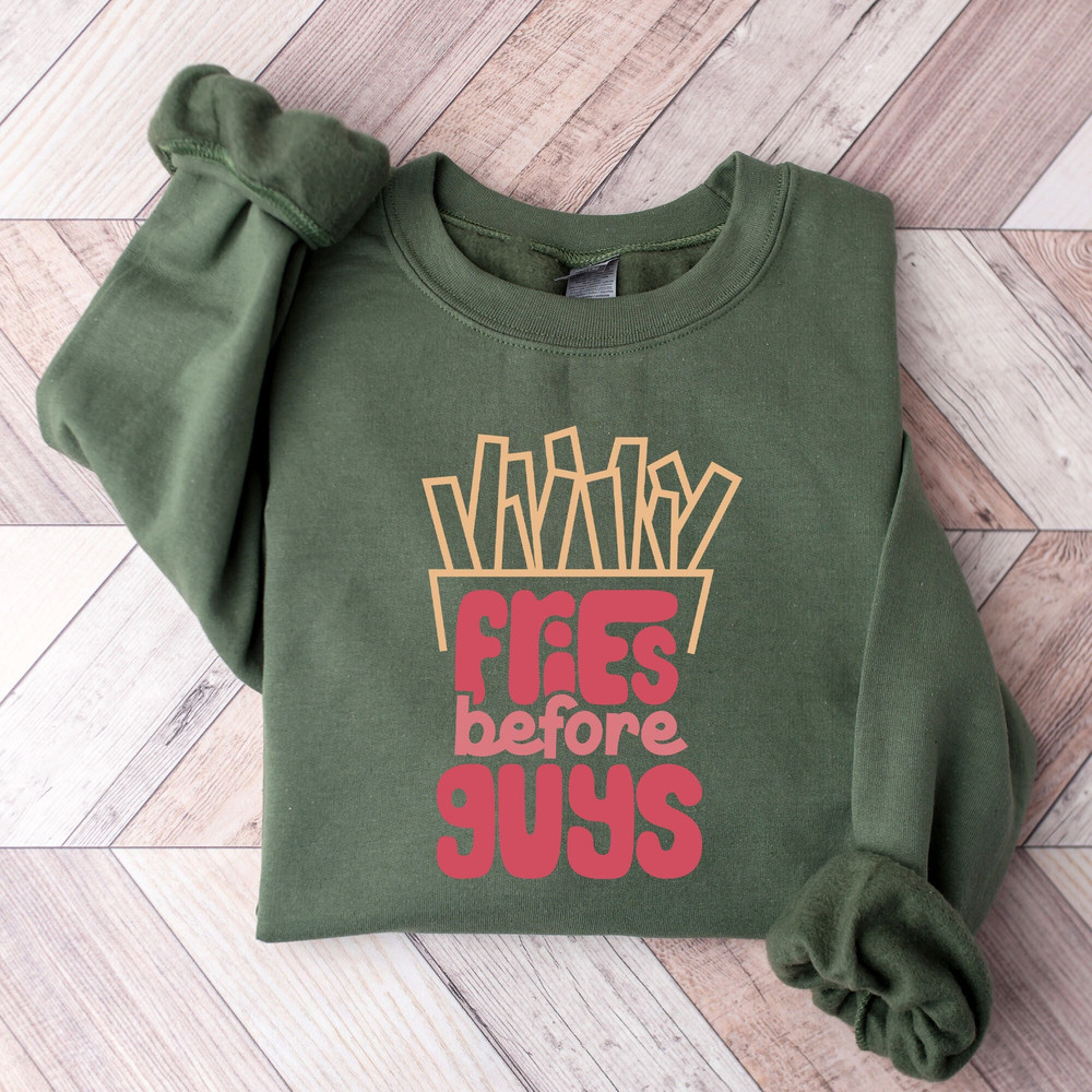 Fries Before Guys Sweatshirt, Valentines Day Shirt, Funny French Fry, Sarcastic Retro Galentine, Single Friend Gift for Girl, Women Empower 1.jpg