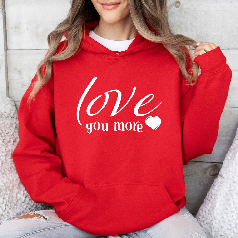 Love You More Couple Shirt, Love You Most Shirt, Valentines Day Shirts, Valentine Gift Shirt, Lover Outfit, Wife Husband Shirt, Gift For Mom.jpg