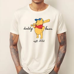 daddy est shirt personalized daddy bear winnie the pooh t-shirt , daddy bear gift for pooh dad , dad