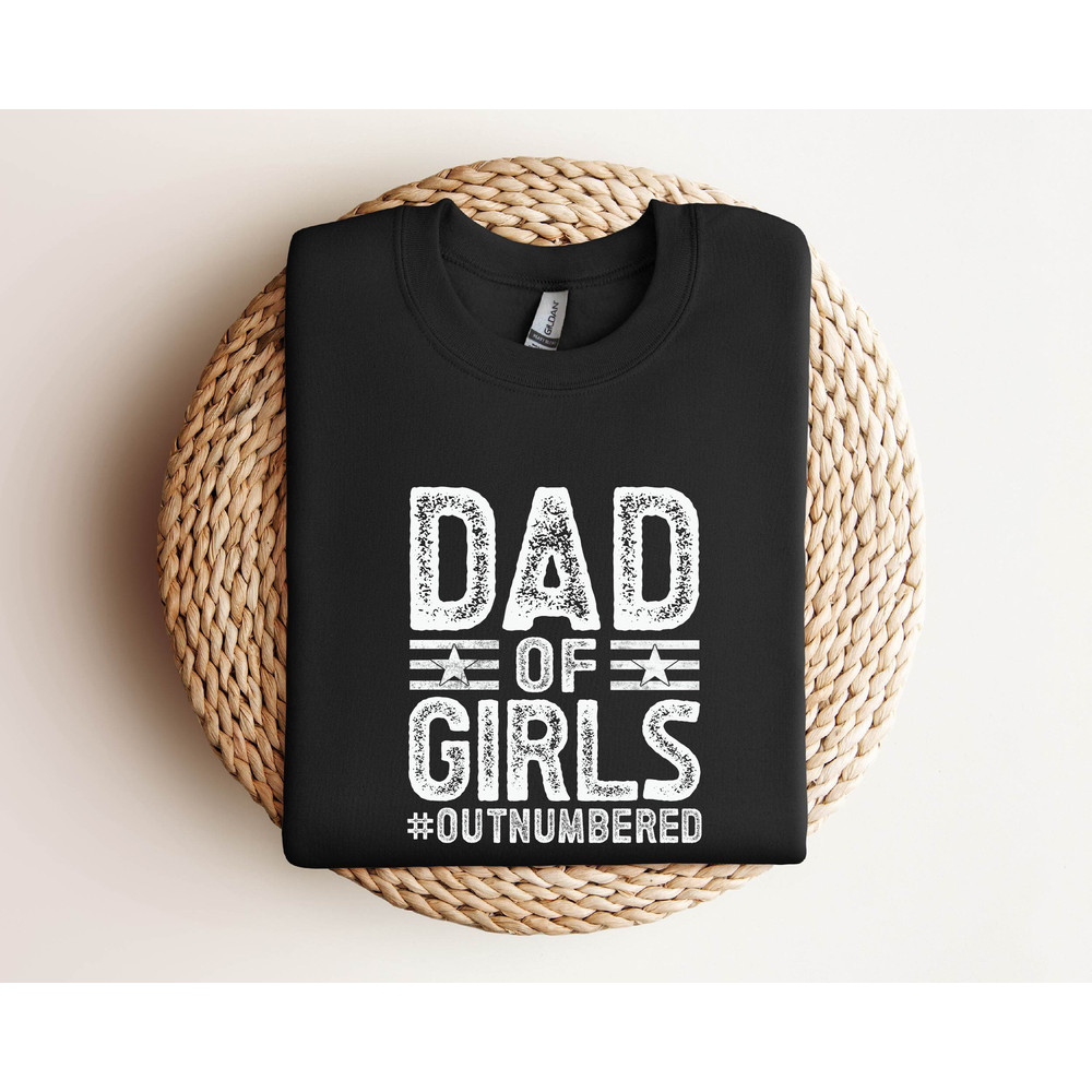 Gift for dad of Daughter , Outnumbered Shirt Dad of Girls , Fathers Day Gift , Birthday Gift , Comfort Colors Dad Shirts.jpg