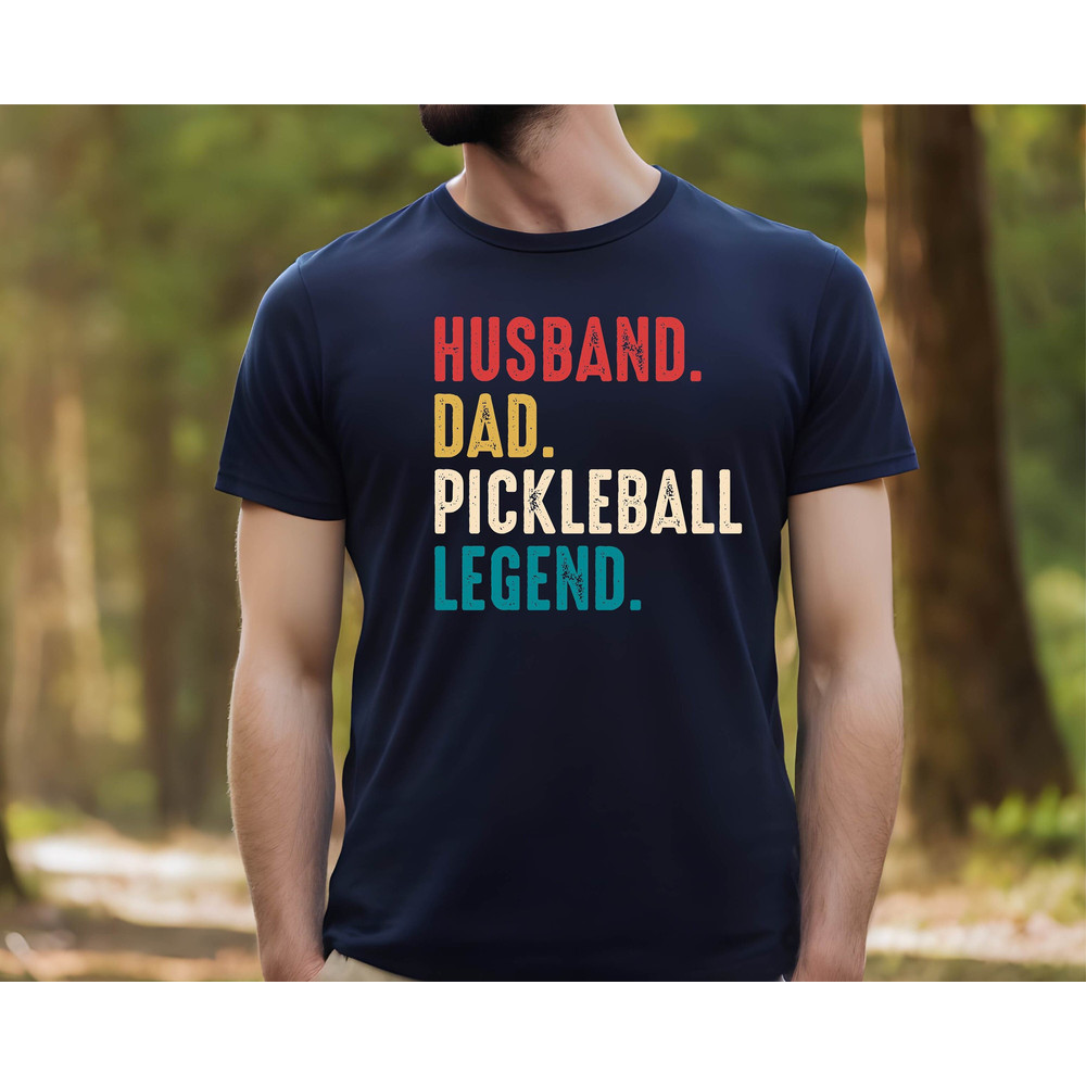 Husband Dad Pickleball Legend Shirt ,Pickleball Dad Shirt ,Gift For Pickleball Dad , Pickleball Dad Tshirt , Fathers Day Gift ,Husband Gift.jpg