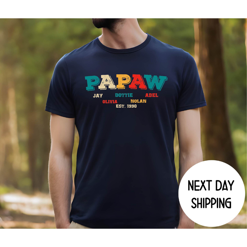 Personalized Papaw Grandpa Dad Uncle Shirt , Custom Name Grandkids With Papaw Shirt , Gift for Fathers Day ,Husband Gift , Birthday Gift.jpg