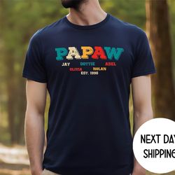 personalized papaw grandpa dad uncle shirt , custom name grandkids with papaw shirt , gift for fath