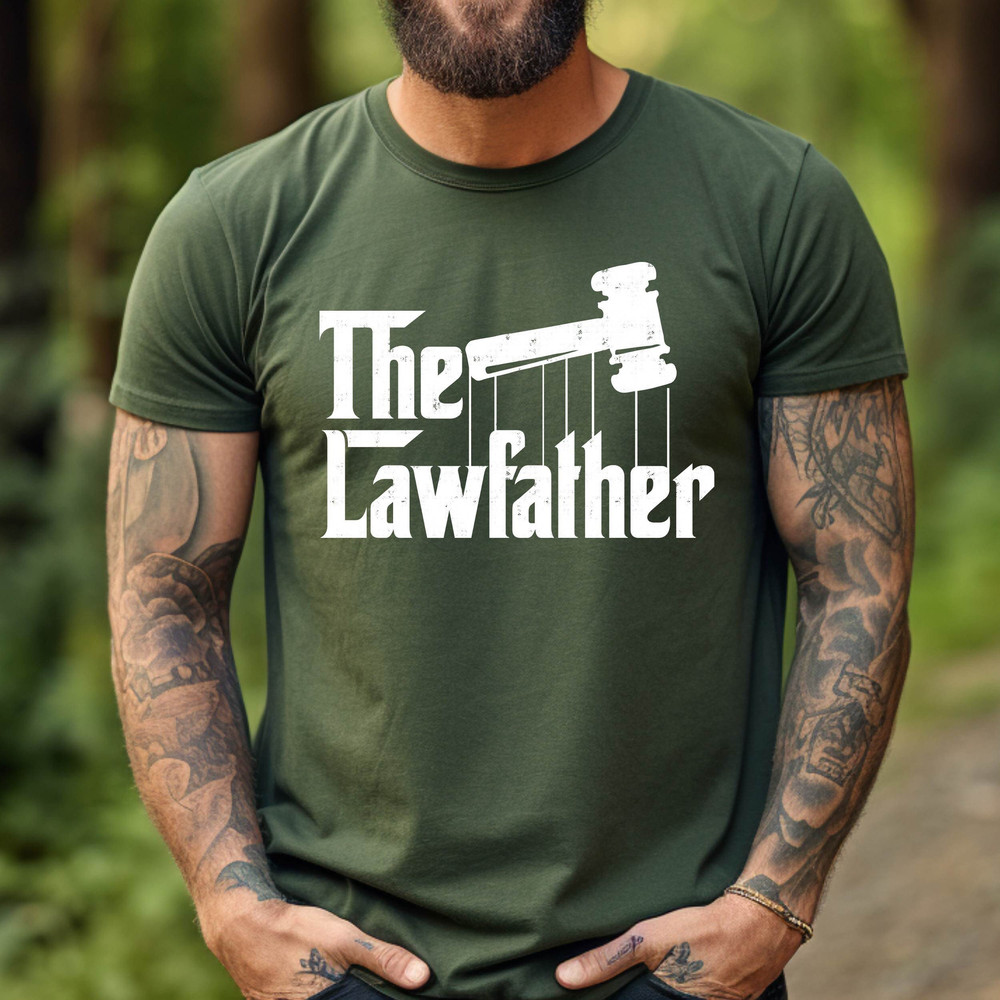 Shirt for Lawyer Dad ,The Lawfather Lawyer Tshirt, Ftahers Day Gift ,Lawyer Dad Shirt, Attorney Dad Shirt ,Lawyer dad Gift, Lawyer Dad Shirt.jpg