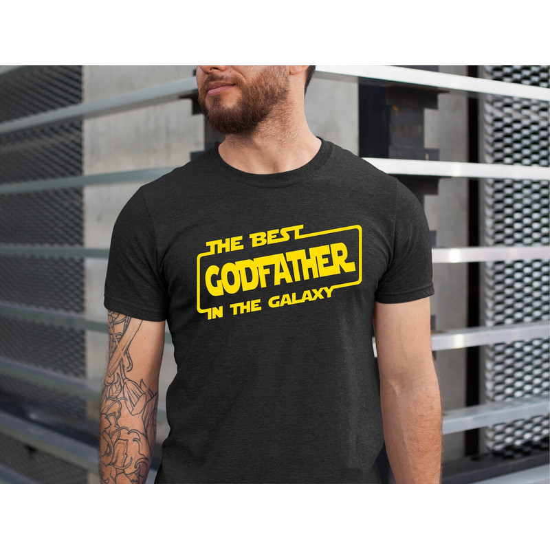 The Best Godfather in the Galaxy Shirt , Funny Godfather Shirt ,Fathers Day Gift for Godfather , Gift for Birthday Godfather.jpg