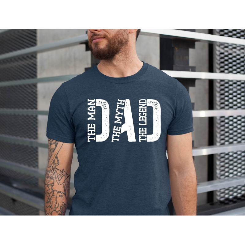 Fathers Day Dad Shirt, Dad The Man The Myth The Legend Shirt, Father's Day Tee, Shirt for Legend Dad, Gift for Myth Dad, Xmas Dad Gift.jpg