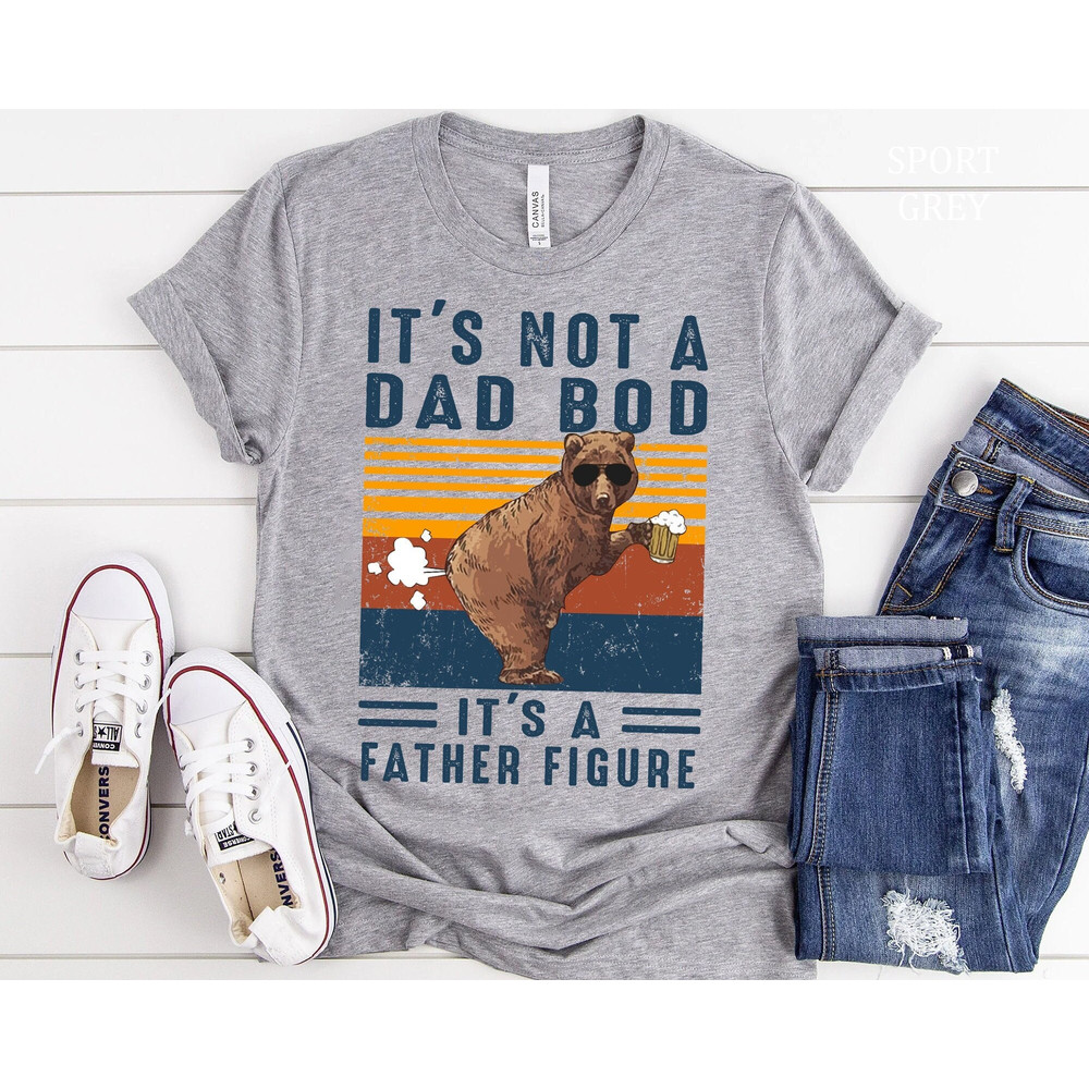 Funny Dad Shirt, Gift for Father, Father Figure Tshirt, It's Not A Dad Bod It's A Father Figure Shirt, Fathers Day Gift, Dad Gift from Wife.jpg
