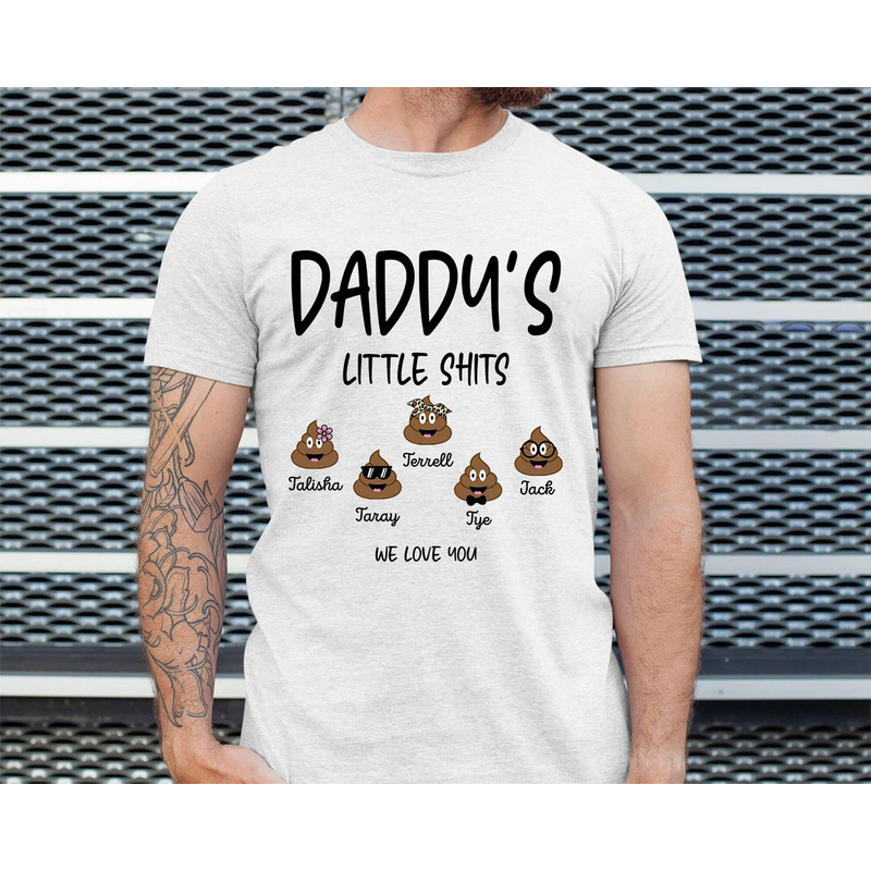 Personalized Daddy Shirt with Kid Names, Daddy's Little Shits Tshirt, Fathers Day Gift for Daddy, Funny Gift for Dad, Dad Birthday Gift.jpg
