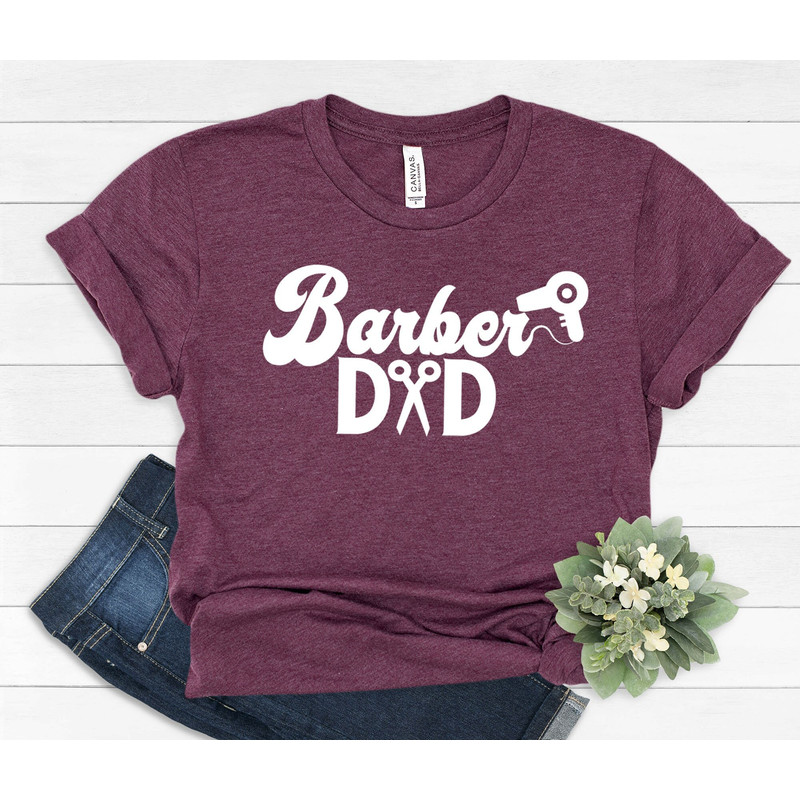 Barber Dad Shirt, Barber T-Shirt, Barber Gift, Barber Shop Shirt, Barber School Shirt, Barber Birthday Present, Father's Day Shirt, Dad Gift.jpg