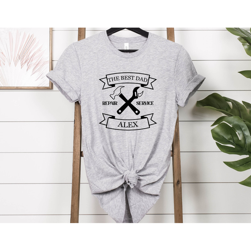 Best Dad Repair Service Shirt, Dad Shirt, New Dad Shirt, Fathers Day Shirt, Gift for Dad, Pregnancy Announcement to Dad, Dad Gift from Wife.jpg
