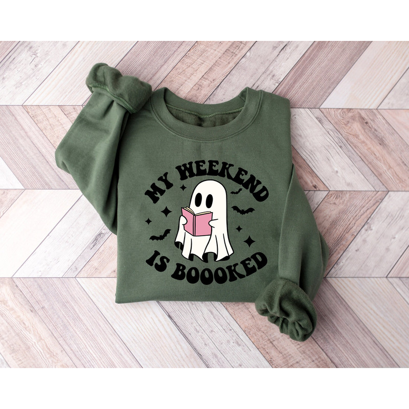 My Weekend is Booked Halloween Ghost Sweatshirt, Book Lovers Shirt, Halloween Reading Shirt, Halloween School Shirt, Teacher Halloween Shirt.jpg