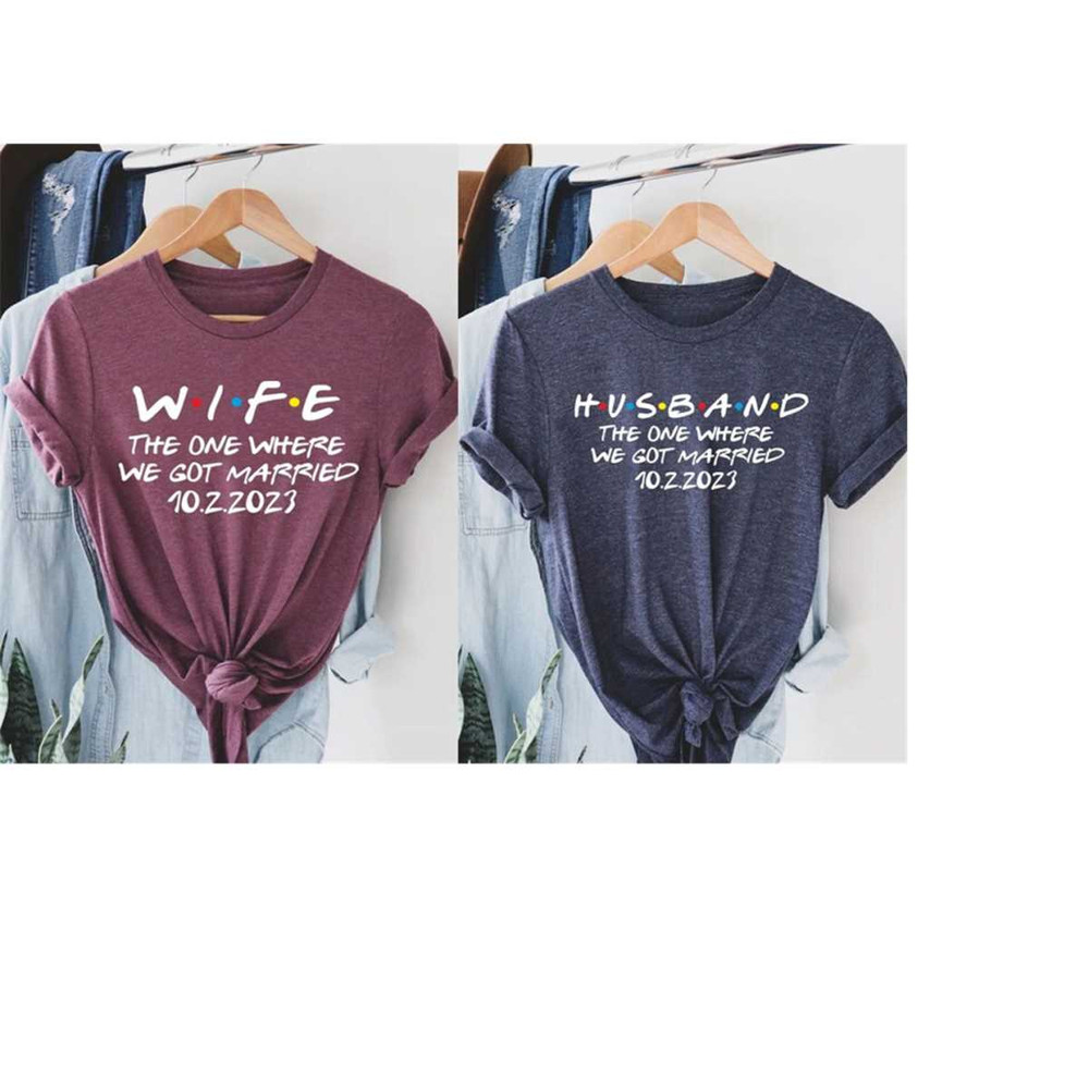 Wifey and Hubby Shirt, Mr and Mrs, Just Married Shirt, Honeymoon Shirt, Friends Font Honeymoon Shirts, Wedding Shirt, Ju.jpg