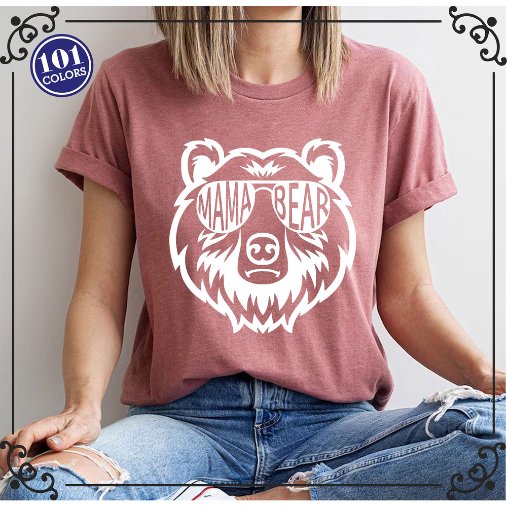 Mama Bear Shirt, Mama Shirt, Gift For Mom, Mothers Day Shirt, Cute Mom Shirt, Baby Shower Shirt, Mom Shirt, New Mom Shirt, Mama Bear Gift.jpg