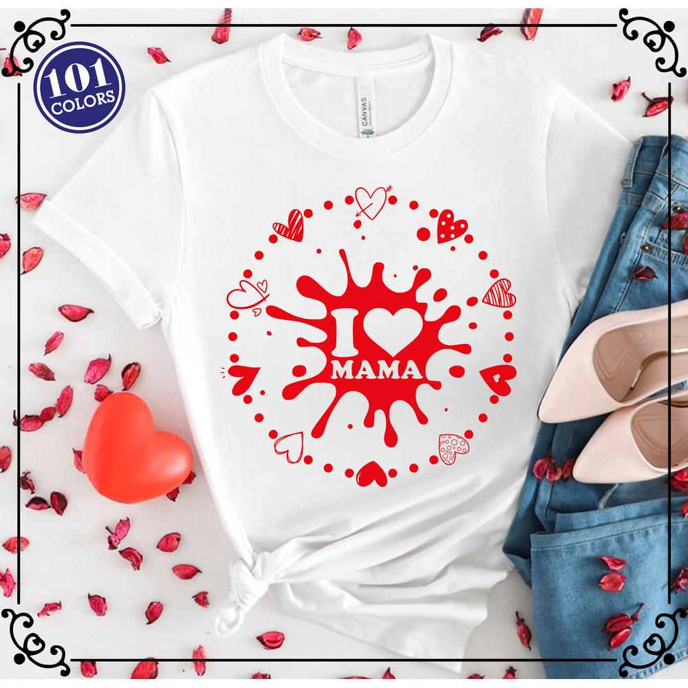 Mom Shirts, Mama Shirt, Gift For Mom, Custom Mama Shirt, Mothers Day Shirt, I Love You Mom Shirt, Mama to Be Shirt, Birthday Gift Mom, Mom.jpg