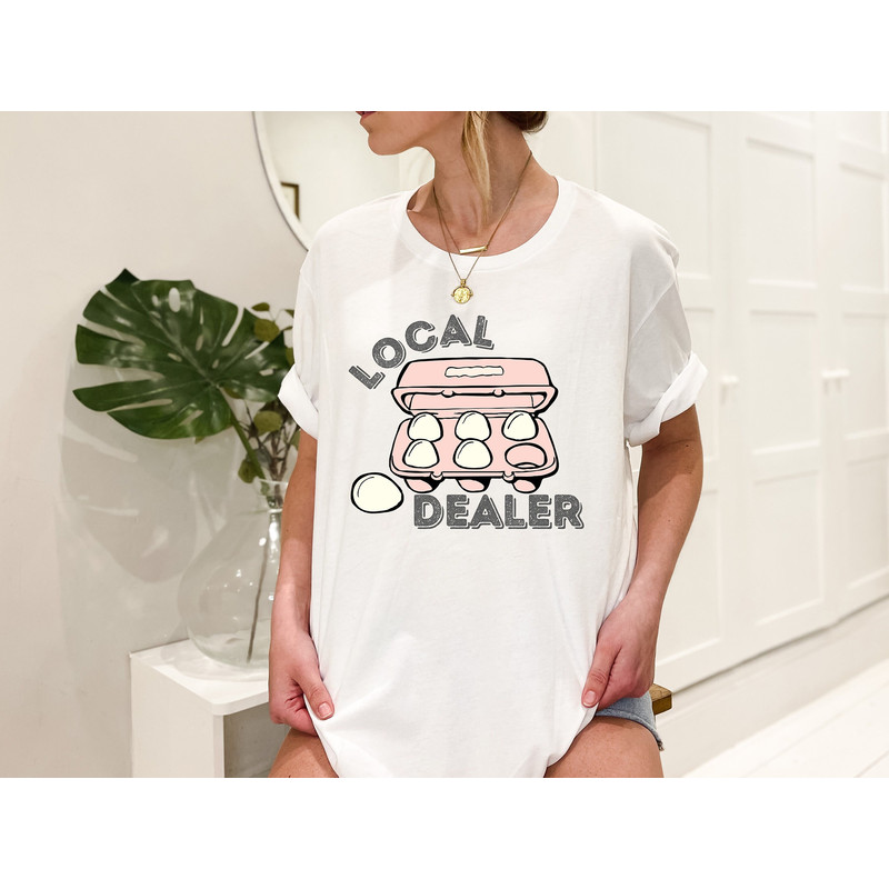 Local Egg Dealer Shirt, Funny Easter Shirt, Easter Shirt, Funny Easter Tee, Easter Tshirt, Easter Gift, Funny Gift, Funny Easter Gift.jpg