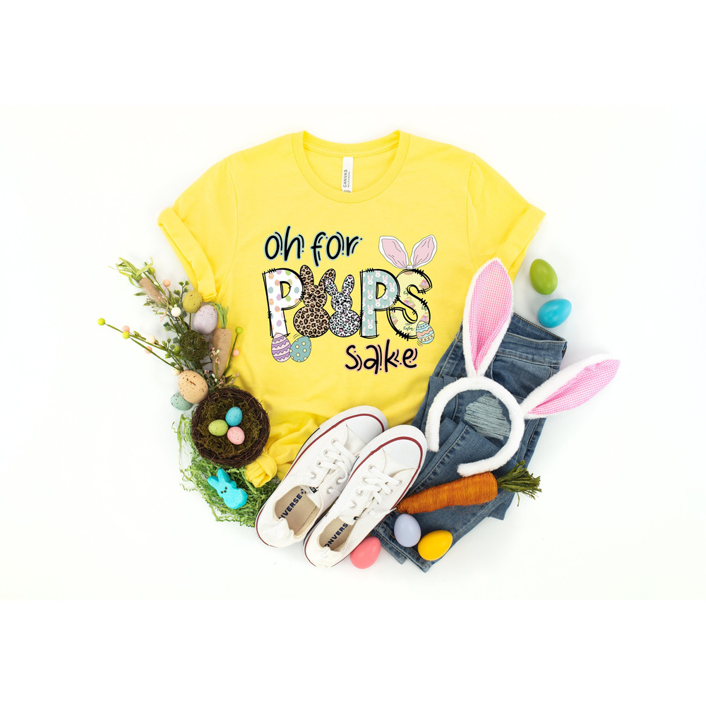 Oh for Peeps Sake Shirt, Easter Shirt, Bunny Shirt, Happy Easter Shirt, Easter Gift, Peeps Easter Shirt, Easter Matching Shirt, Easter Kids.jpg