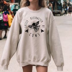 easily distracted by cows shirt,cow sweatshirt,aesthetic sweater,funny cow shirt,farm love hoodie,farm animal tshirt,hum