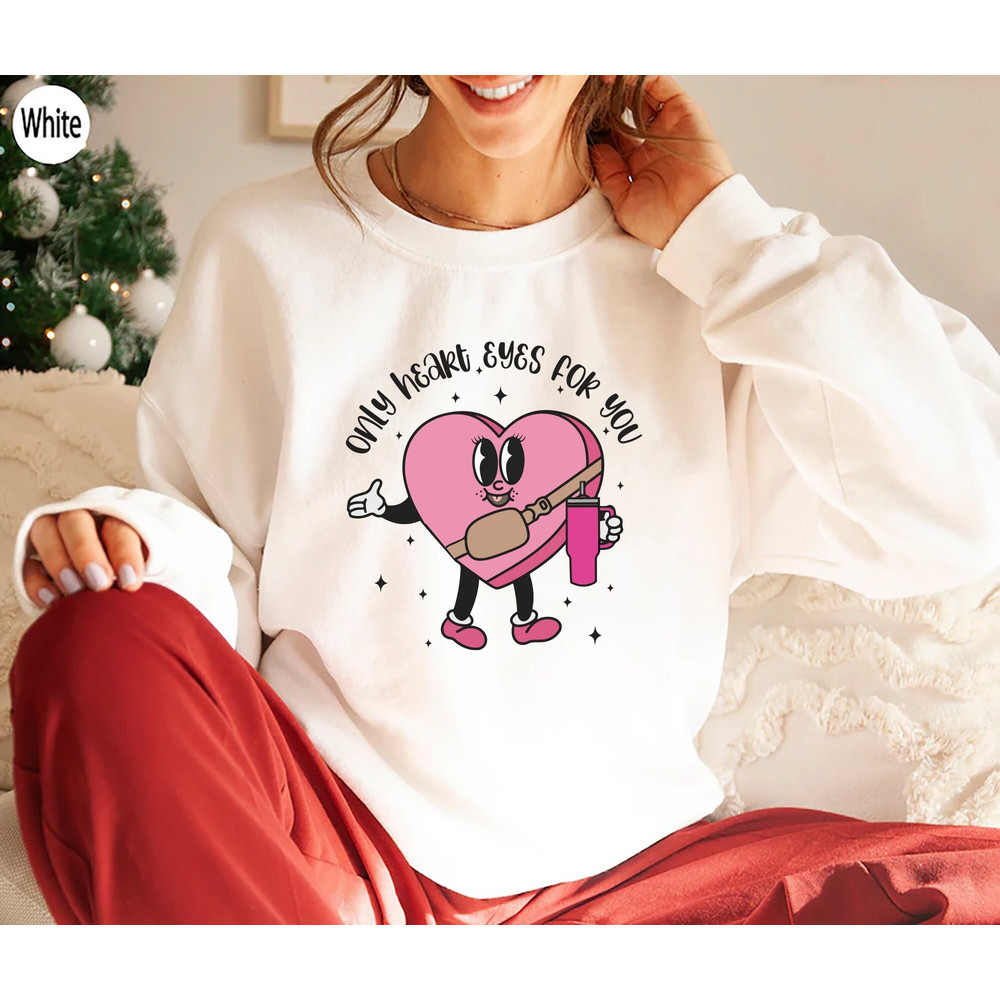 Only Heart Eyes For You Sweatshirt, Valentines Boujee Shirt, Valentine Shirt, Belt Bag Shirt, Couple Gift, Valentine Gift, Cute Heart Tee.jpg