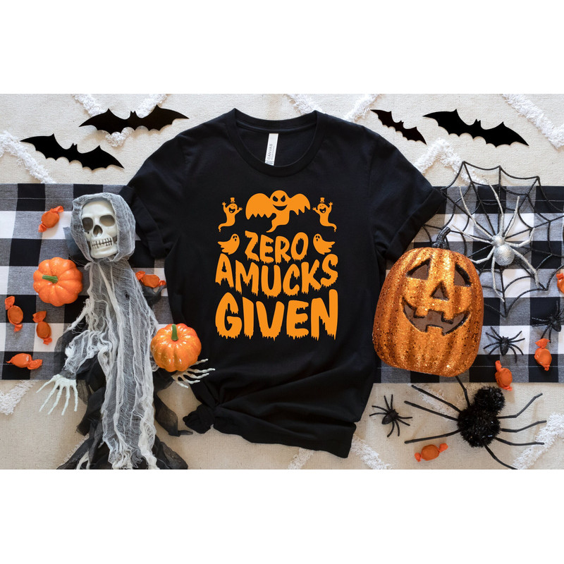 Zero Amucks Given Shirt, Halloween Shirts, Sanderson Sisters Shirts, Halloween Party Shirts, Halloween Funny Shirt, Hocus Pocus Shirts.jpg