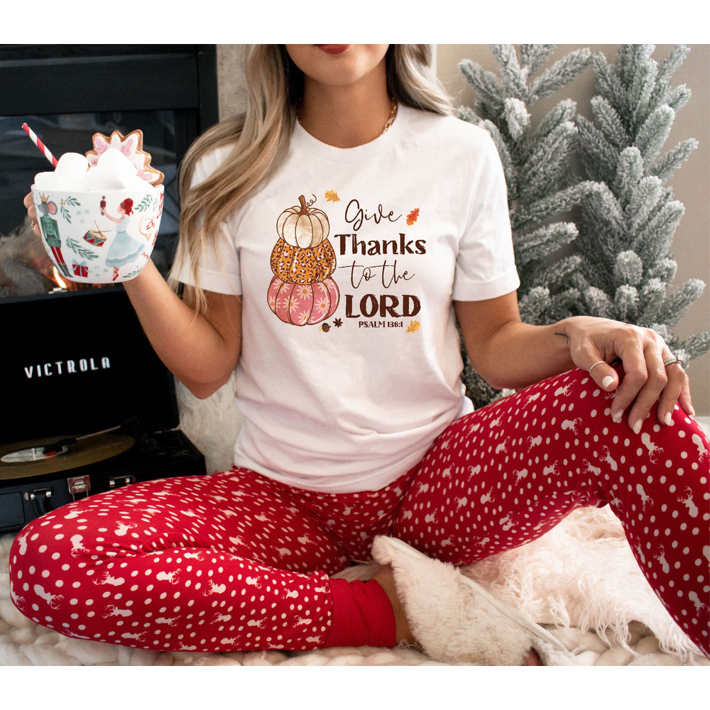 Give Thanks To The Lord Shirt, Thankful Shirt, Bible Verse Shirt, Thanksgiving Gift For Religious, Church Shirt, Christian Shirt,Blessed Tee.jpg