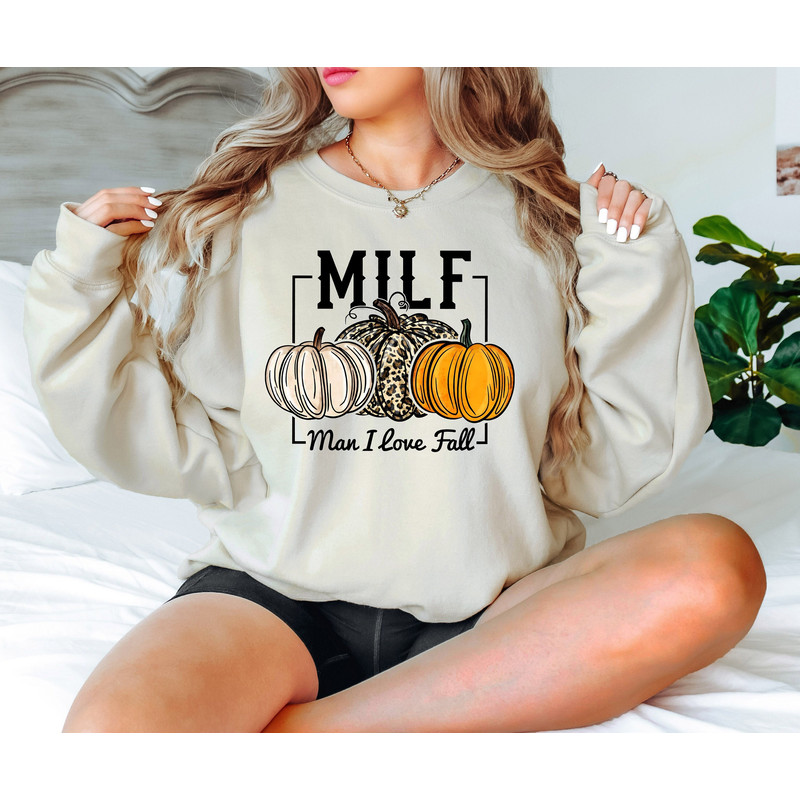 Milf Sweatshirt, Man I Love Fall Sweater, Gift For Fall Shirt, Autumn Sweatshirt, Leopard Pumpkin Shirt, Pumpkin Season Shirt, Fall Season.jpg