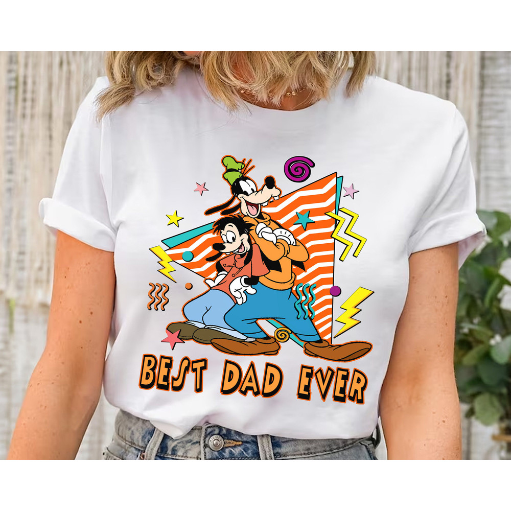 Max Goof And Goofy Best Dad Ever Retro 90s T-shirt, Disney A Goofy Movie Fathers Day Gift Ideas, Dad and Son Match Shirt.jpg