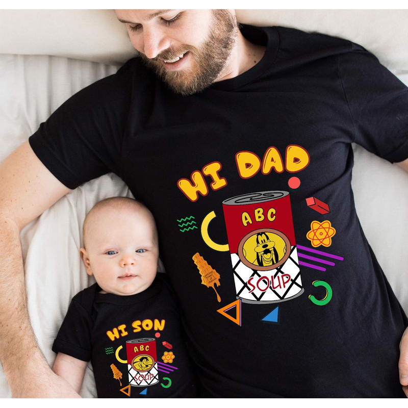 Max Goof And Goofy Matching Shirt, Hi Dad Soup Shirt, Hi Son Soup Shirt, A Goofy Movie Matching Shirt, Fathers Day.jpg