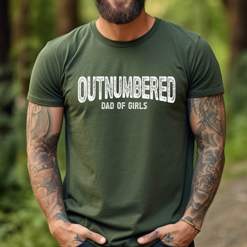 Outnumbered Shirt Dad of Girls Shirt, Gift for father of daughter, Fathers Day Gift, Birthday Gift.jpg