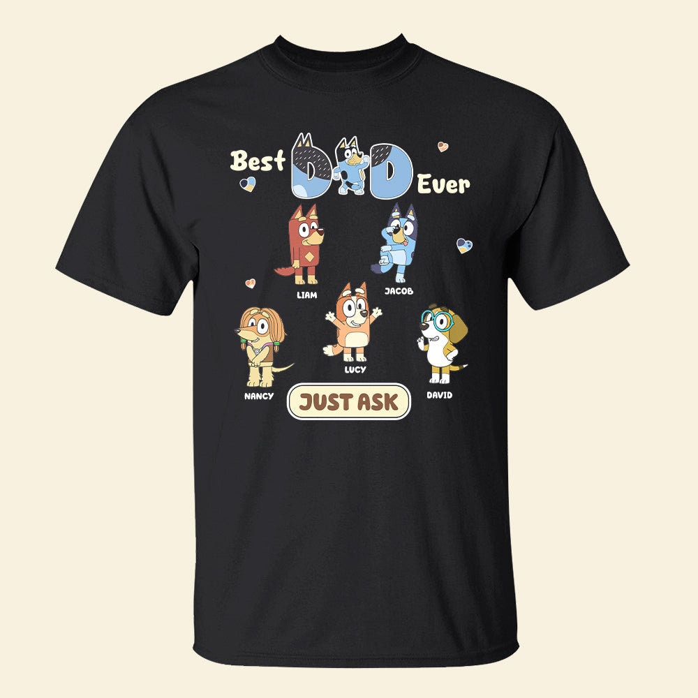 Personalized Bluey family Shirt, bluey Best Dad ever shirt, Custom Bluey Dad and Kids shirt,Bluey Fathers Day shirt.jpg