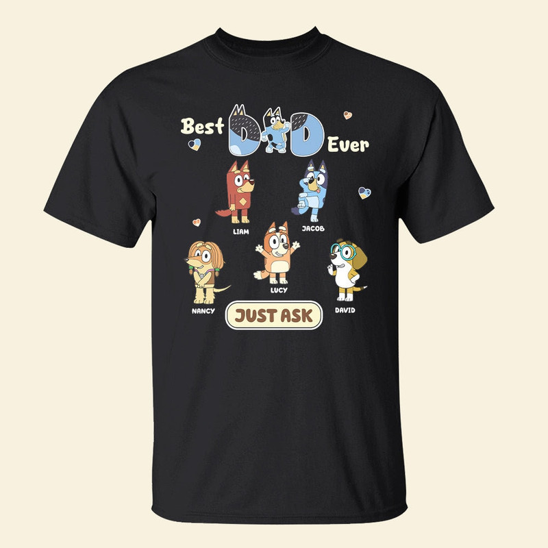Personalized Bluey family Shirt, bluey Best Dad ever shirt, Custom Bluey Dad and Kids shirt,Bluey Fathers Day shirt.jpg