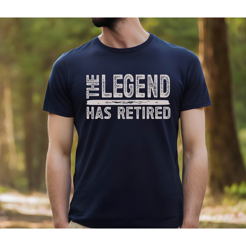 Retirement Gift, The Legend Has Retired Shirt, Fathers day Shirt, Retirement shirt, Grandpa Retirement shirt, Legend Dad.jpg