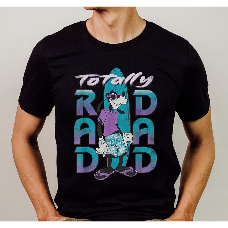 Vintage Goofy Rad Dad Shirt, A Goofy Movie Dad Shirt, Goofy Totally Rad Dad Shirt, Goofy Surfing Distressed Father.jpg
