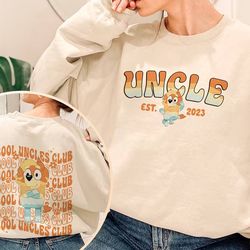2 sides bluey cool uncles club shirt bluey uncle shirt, bluey rad uncle shirt, cool uncle club