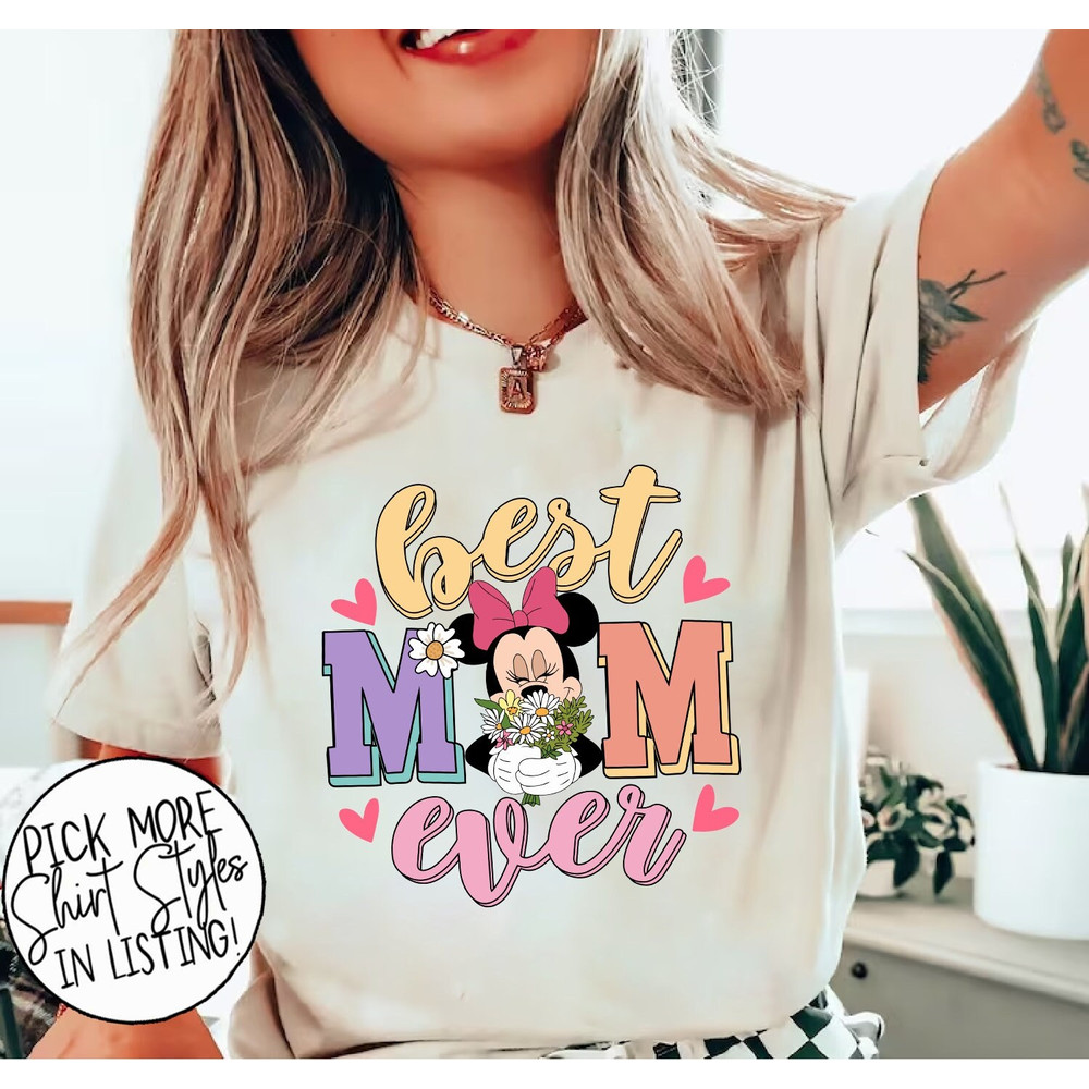 Best Disney Mom Ever Minnie Shirt, Disney Mothers Day Shirt, Disney Woman Shirt, Disney Shirt, Disney Mama Shirt.jpg