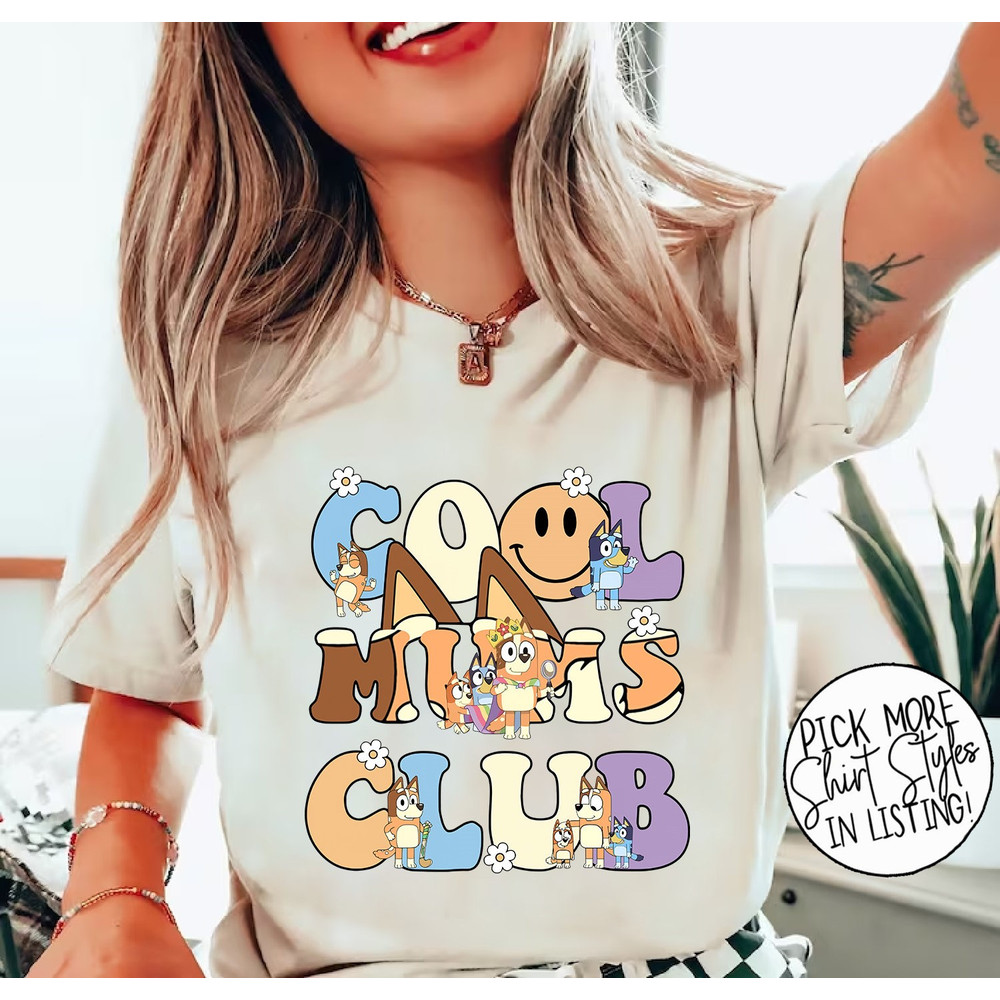 Bluey Cool Mom Club Shirt, In My Bluey Mom Era Shirt, Bluey Chilli Heeler Shirt, Bluey Mom Shirt, Bluey Mum Gift.jpg