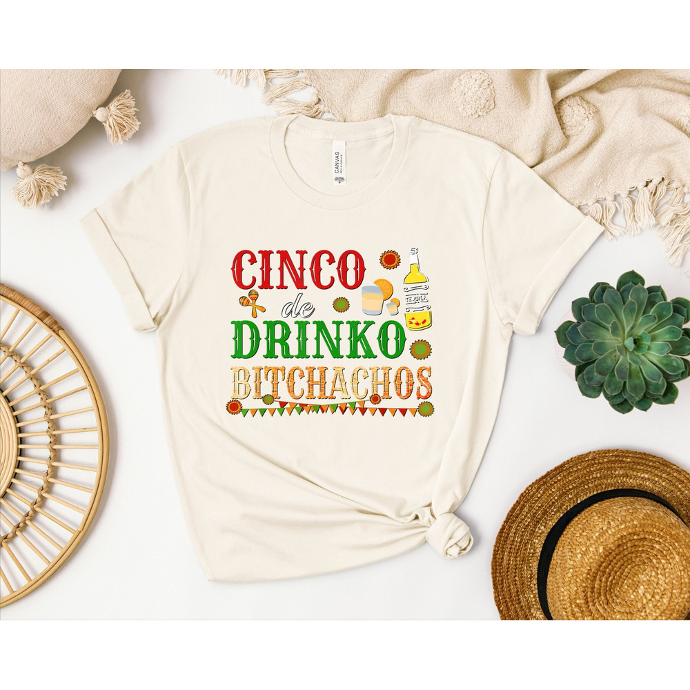 Cinco De Drinko Bitchoachos Shirt, Margarita Shirt, Cinco De Mayo Shirt.jpg