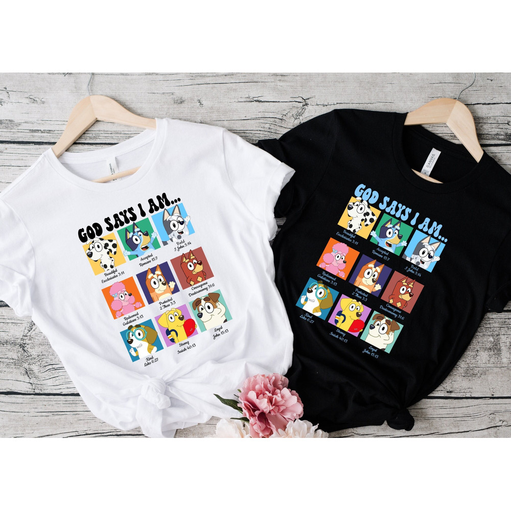 God Says I Am Blue Dog Shirt, Bible Verse Quotes Shirt, Family Matchin.jpg