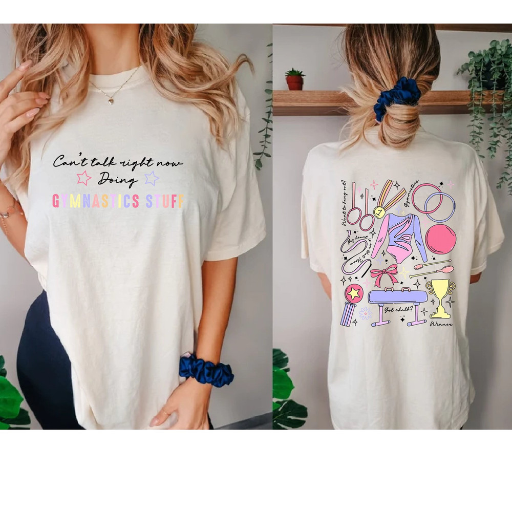 Cant Talk Right Now Doing Gymnastics Stuff Shirt, Gymnastics Mom Gift Shirt.jpg