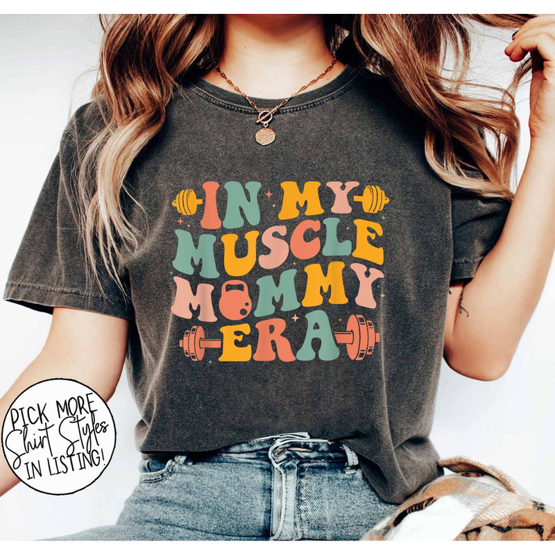 Funny in My Muscle Mommy Era Shirt, Muscle Mommy Shirt, Gym Workout Fi.jpg